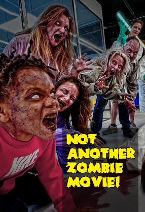 Not Another Zombie Movie